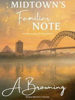 Midtown's Familiar Note - Mystical Memphis, #1.5