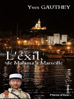 L'exil, de Malana à Marseille - Roman historique