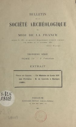 Un ministre de Louis XIV aux Pyrénées - M. de Louvois à Barèges, 1680