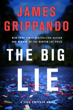 The Big Lie - A Jack Swyteck Novel