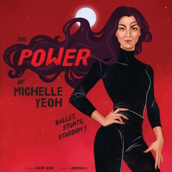 The Power of Michelle Yeoh: Ballet, Stunts, Stardom!