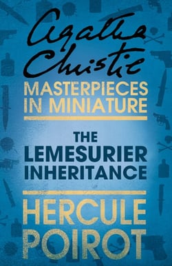 The Lemesurier Inheritance - A Hercule Poirot Short Story