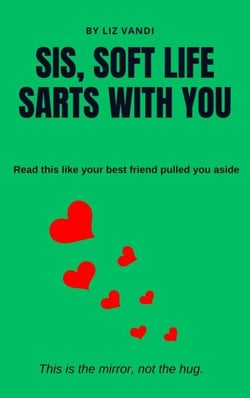 Sis, Soft Life Starts With You