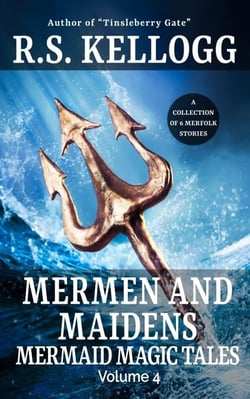 Mermen and Maidens - Mermaid Magic Tales, #4