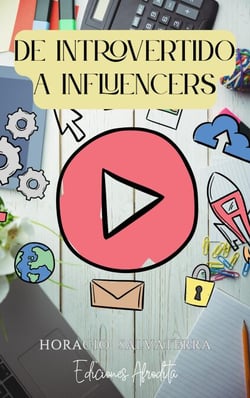 De Introvertido a Influencers