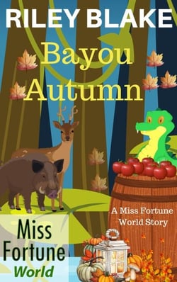 Bayou Autumn - Miss Fortune World: Bayou Cozy Romantic Thrills, #10