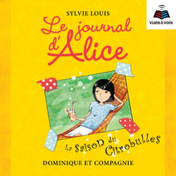 Le journal d'Alice tome 5. - La saison du citrobulles
