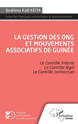 La gestion des ONG et mouvements associatifs de Guinée - Le Contrôle interne Le Contrôle légal Le Contrôle contractuel