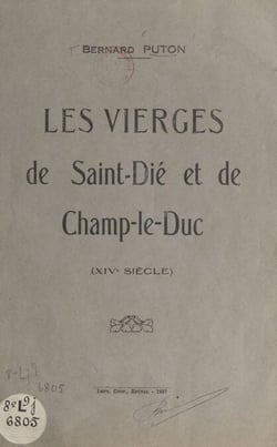 Les vierges de Saint-Dié et de Champ-le-Duc (XIVe siècle)