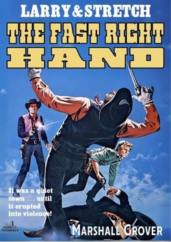 Larry and Stretch 08: The Fast Right Hand - Larry and Stretch, #8