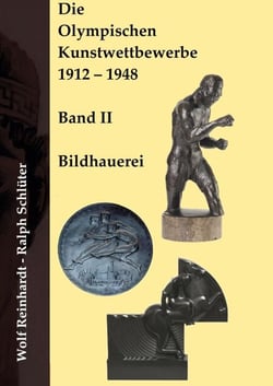Die Olympischen Kunstwettbewerbe 1912-1948 - Band II: Bildhauerei