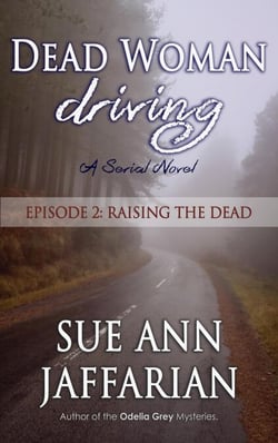 Dead Woman Driving — Episode 2: Raising The Dead - Dead Woman Driving, #2