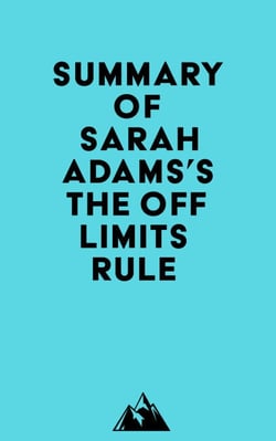 Summary of Sarah Adams's The Off Limits Rule