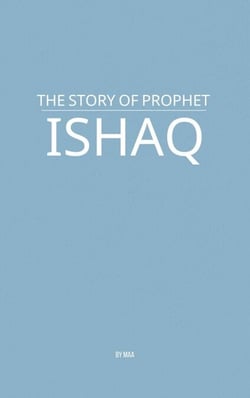 The Story of Prophet Ishaq
