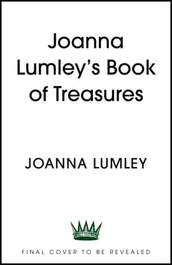 My Book of Treasures - A warm and uplifting collection of favourite writings from national treasure and Ab Fab star Joanna Lumley