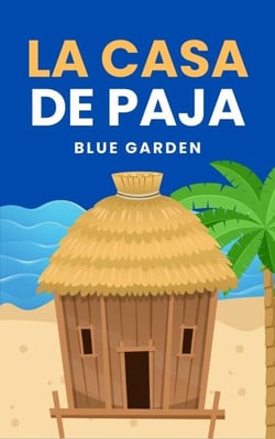 La Casa de Paja - Childhood Friends, #1