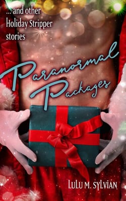 Paranormal Packages - Holiday Strippers, #3