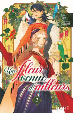 Une fleur venue d'ailleurs T02 - Light Novel - Une fleur venue d'ailleurs, T2