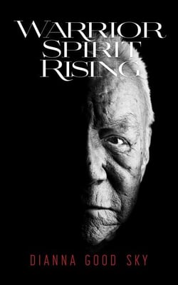 Warrior Spirit Rising - Good Sky Stories, #1