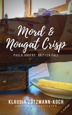 Mord &amp; Nougat Crisp - Die Paula Anders Reihe, #3