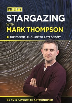 Philip's Stargazing With Mark Thompson - The Essential Guide To Astronomy By TV's Favourite Astronomer