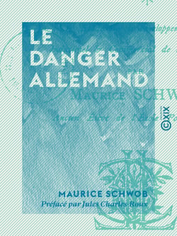 Le Danger allemand - Étude sur le développement industriel et commercial de l'Allemagne