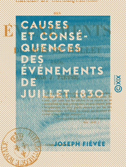 Causes et Conséquences des événements de juillet 1830