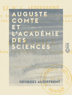 Auguste Comte et l'Académie des sciences - Réponse à M. J. Bertrand