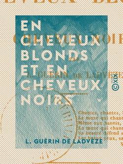En cheveux blonds et en cheveux noirs
