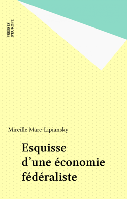 Esquisse d'une économie fédéraliste