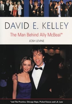 David E. Kelley - The Man Behind Ally McBeal