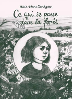 Ce qui se passe dans la forêt