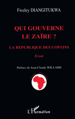 Qui gouverne le Zaïre ? - La République des copains