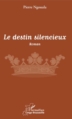 Le destin silencieux - Roman