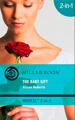 The Baby Gift - Wishing for a Miracle (The Baby Gift) / The Marry-Me Wish
