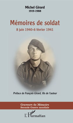 Mémoires de soldat - 8 juin 1940-6 février 1941