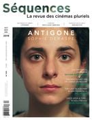 Séquences : la revue de cinéma. No. 320, Octobre 2019 - Antigone - Sophie Deraspe