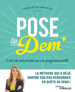 Pose ta dem' - L'art de réinventer sa vie professionnelle
