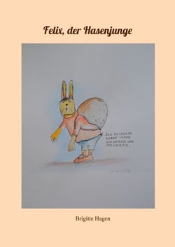 Felix, der Hasenjunge
