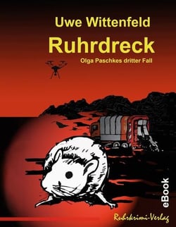 Ruhrdreck - Olga Paschkes dritter Fall