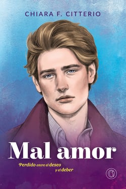 Mal amor - Perdido entre el deseo y el deber