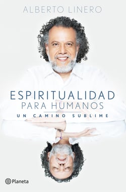 Espiritualidad para humanos - Un camino sublime