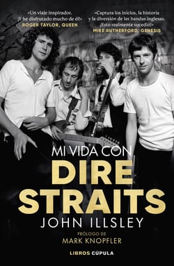 Mi vida con Dire Straits - Prólogo de Mark Knopfler
