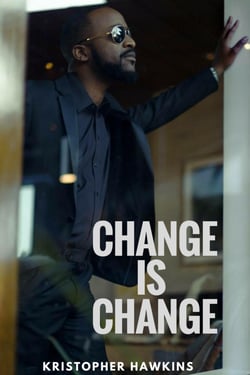 Change Is Change