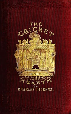 The Cricket on the Hearth: A Fairy Tale of Home