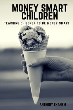 Money Smart Children - Teaching Children to Be Money Smart