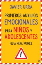 Primeros auxilios emocionales para niños y adolescentes - Guía para padres