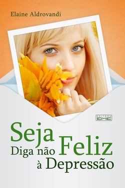 Seja feliz - Diga não à depressão