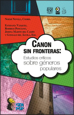 Canon sin fronteras - Estudios críticos sobre géneros populares