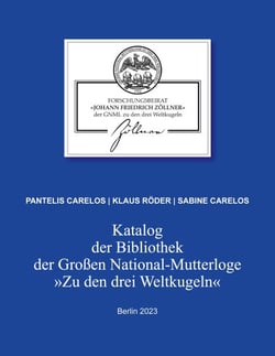 Katalog der Bibliothek der Großen National-Mutterloge "Zu den drei Weltkugeln" - Berlin 2023